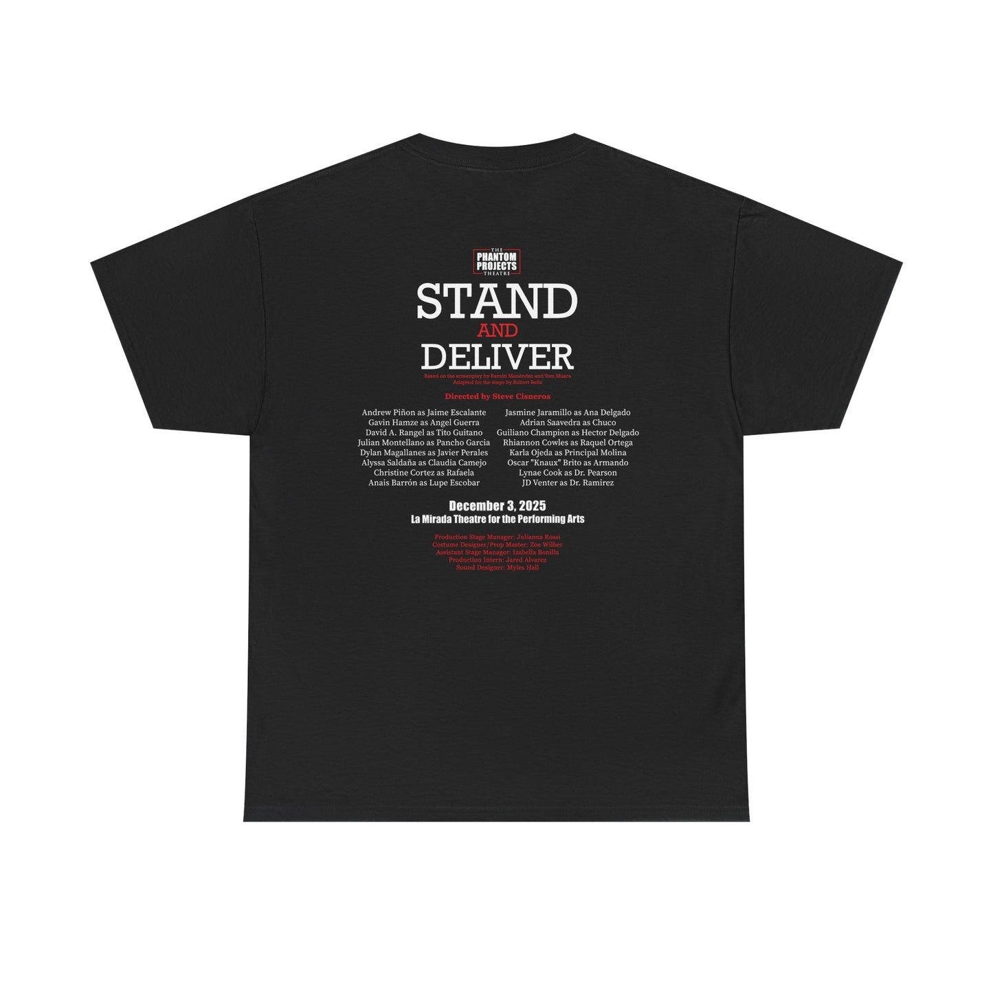 Stand and Deliver Cast T-Shirts