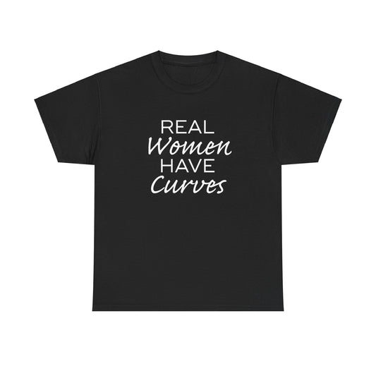 Real Women Have Curves Unisex Heavy Cotton Tee